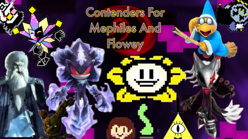 Contenders For Mephiles And Flowey Tier List Community Rankings