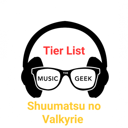 Musicas Geeks De Shuumatsu No Valkyrie Tier List Community Rankings