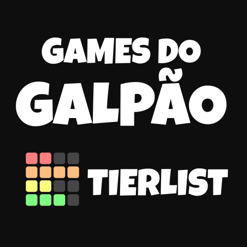 Tierlist Dos Melhores E Piores Jogos Do Galpao Tier List Community