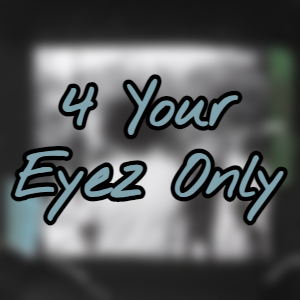 4youreyezonly — J. Cole Songs (as of Apr 2024) option 6