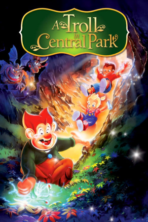 Zzzzz 176399229428540 A Troll In Central Park 0 2000 0 3000 Crop — Every Animated Movie I've Seen option 44