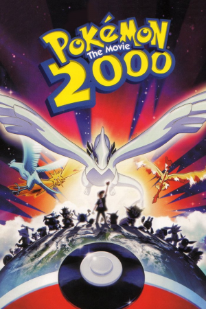 Zzzzz 176399229744441 Pokemon The Movie 2000 0 2000 0 3000 Crop — Every Animated Movie I've Seen option 85