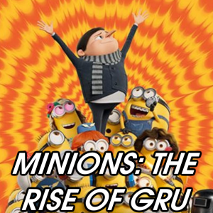 Zzzzz 1776373494minions The Rise Of Gru — 2026 Media (Pit) option 110