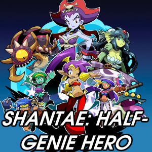 Zzzzz 1779787626shantae Half Genie Hero — 2026 Media (Pit) option 168