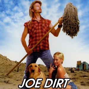 Zzzzz 1780778049joe Dirt — 2026 Media (Pit) option 89