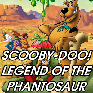 Zzzzz 1781468773scooby Doo Legend Of The Phantosaur — 2026 Media (Pit) option 158