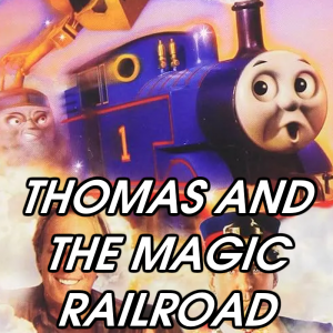 Zzzzz 1781796741thomas And The Magic Railroad — 2026 Media (Pit) option 222