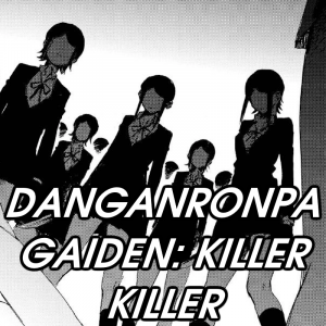 Zzzzz 1781956537danganronpa Gaiden Killer Killer — 2026 Media (Pit) option 42