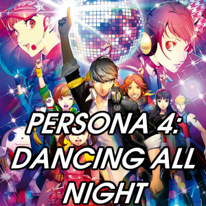 Zzzzz 1782560501persona 4 Dancing All Night — 2026 Media (Pit) option 130