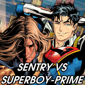 Zzzzz 1782669300sentry Vs Superboy Prime — 2026 Media (Pit) option 163