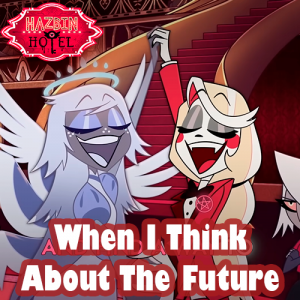 Zzzzz 176380220676 — Hazbin Hotel + Helluva Boss - All Songs! option 76