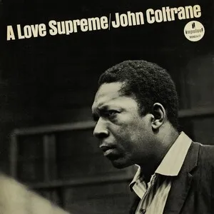 John Coltrane A Love Supreme — Rank Album Of The Year's Top 50 Albums of All Time option 17