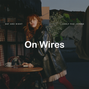 Zzzzz 178249422204 On Wires — All Carly Rae Jepsen Songs option 142