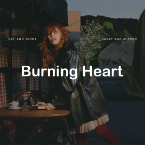 Zzzzz 178831962306 Burning Heart — All Carly Rae Jepsen Songs option 144