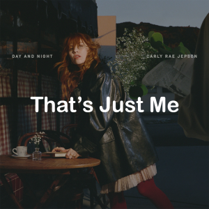 Zzzzz 178831962522 Thats Just Me — All Carly Rae Jepsen Songs option 161
