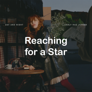 Zzzzz 178931921513 Reaching For A Star — All Carly Rae Jepsen Songs option 151