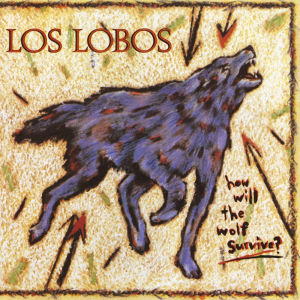 R1344 431 Los Lobos How Will The Wolf Survive — The 500 Greatest Albums of All Time, Rolling Stone (2023) option 34