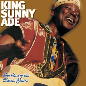 R1344 465 King Sunny Ade Best Of The Classic Years — The 500 Greatest Albums of All Time, Rolling Stone (2023) option 67