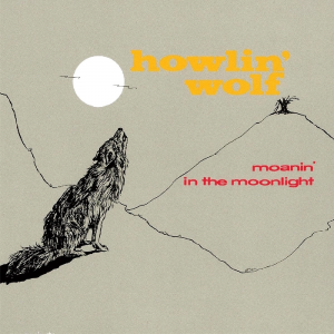 R1344 477 Howlin Wolf Moanin In The Moonlight — The 500 Greatest Albums of All Time, Rolling Stone (2023) option 78