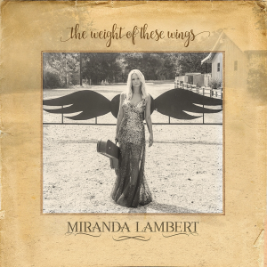 R1344 480 Miranda Lambert Weight Of These Wings — The 500 Greatest Albums of All Time, Rolling Stone (2023) option 81