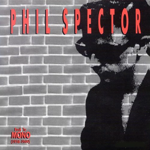 R1344 489 Phil Spector Various Artists Back To Mono — The 500 Greatest Albums of All Time, Rolling Stone (2023) option 90