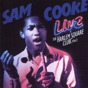 Zzzzz 1712020279r1344 240 Sam Cooke Live At The Harlem Square Club 1963 — The 500 Greatest Albums of All Time, Rolling Stone (2023) option 260