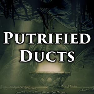 Putrified Ducts — Hollow Knight + Silksong Areas option 34