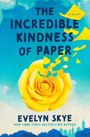 The Incredible Kindness Of Paper 9781668081907hr — 2025 reads option 100