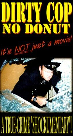Zzzzz 1750609805dirty Cop No Donut — XXL Found Footage Movies & TV Shows option 435