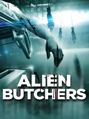 Zzzzz 1753298355alien Butchers — XXL Found Footage Movies & TV Shows option 62