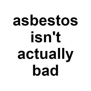Asbestos — conspiracy theories option 14