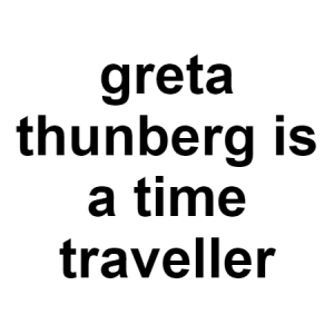 Greta — conspiracy theories option 54