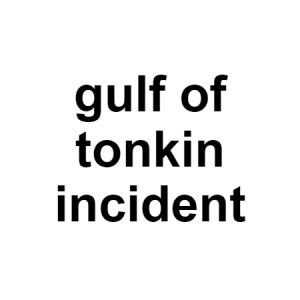 Gulf Of Tonkin — conspiracy theories option 55
