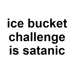 Ice Bucket — conspiracy theories option 61