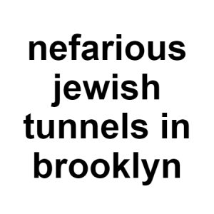 Tunnels — conspiracy theories option 126