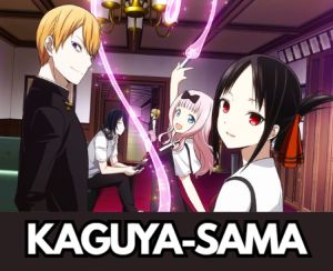 Kaguya Samapng — Best Anime of All Time (180) option 85