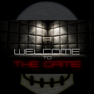 Zzzzz 1762734224welcome To The Game 1 Button 1669704213019 — Indie Horror Series/Games option 92