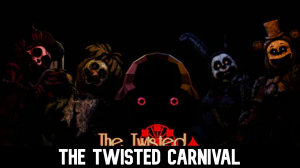 Zzzzz 1777253899the Twisted Carnival — Ultimate FNAF Fangame option 133