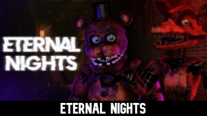 Zzzzz 1777256796eternal Nights — Ultimate FNAF Fangame option 202