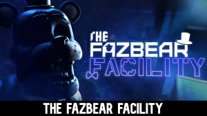 Zzzzz 1777265148the Fazbear Facility — Ultimate FNAF Fangame option 132