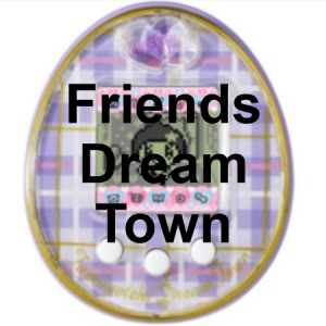 Friends Dream Town — Every Tamagotchi Virtual Pet option 21