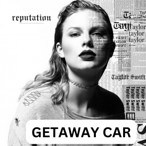 Rank every Taylor Swift Reputation song — option 1