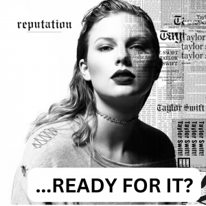 Rank every Taylor Swift Reputation song — option 8