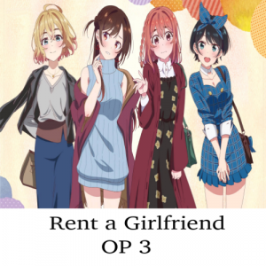 Zzzzz 1778122643rentagirlfriendop3 — Anime Op's option 410