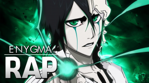 Zzzzz 1778373091rap Do Ulquiorra — Enygma Nerdsong option 105