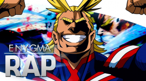 Zzzzz 1778418315rap Do All Might — Enygma Nerdsong option 133
