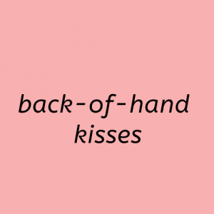 types of kisses x3 — option 7