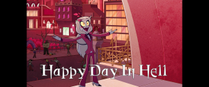 Happy Day In Hell — Hazbin Hotel Songs - Season 1 option 2