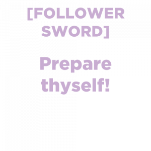 Follower — PHIGHTING! Phinisher Lines option 6