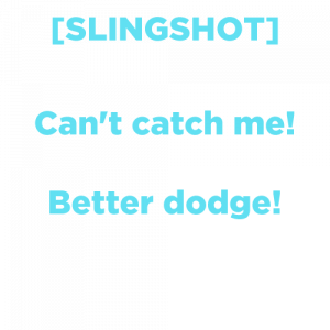 Slingshot — PHIGHTING! Phinisher Lines option 16